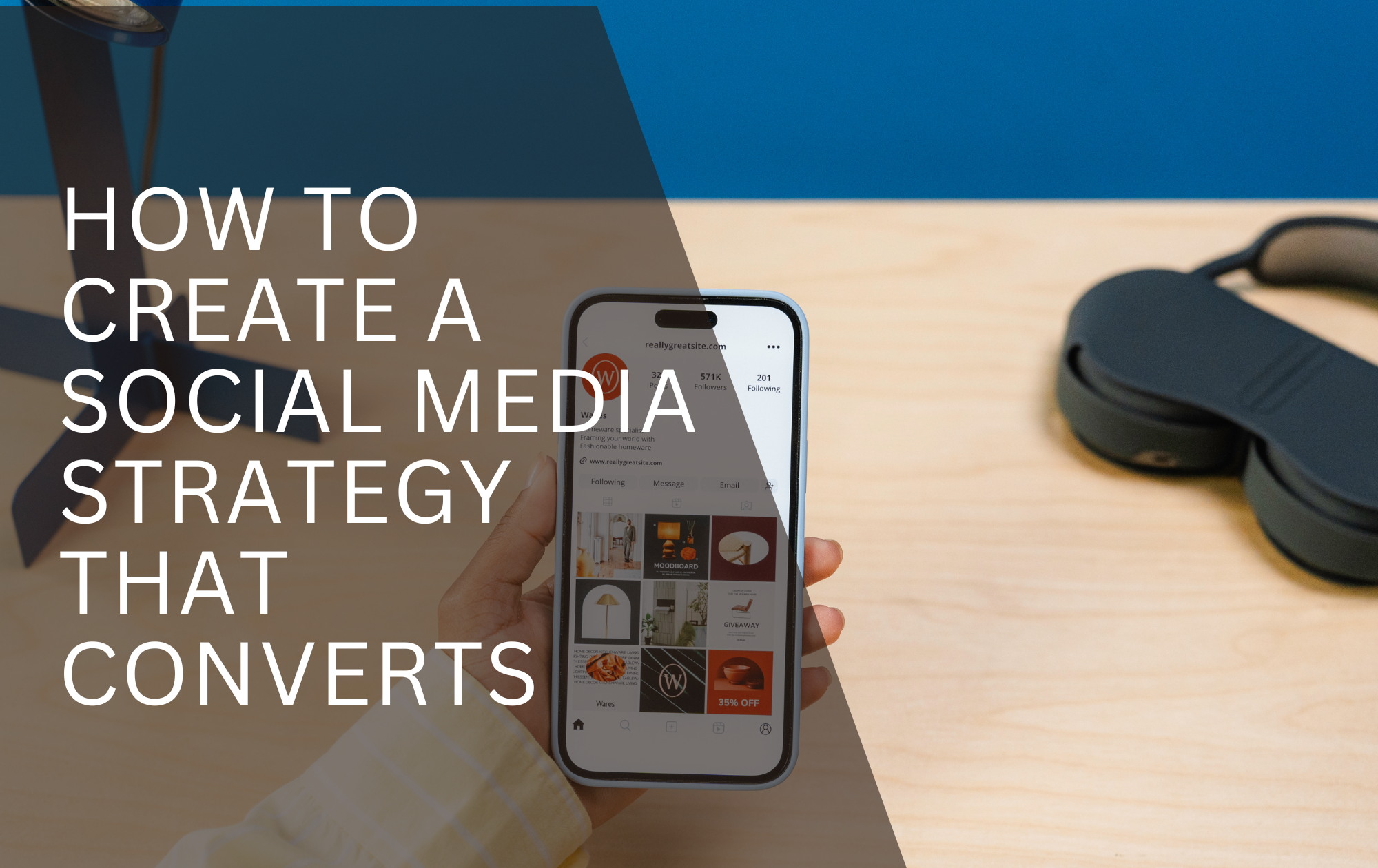 How to Create a Social Media Strategy That Converts